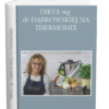 OKŁADAKDIETA wg. DĄBROWSKIEJ NA THERMOMIX E-book DIETA wg dr DĄBROWSKIEJ NA THERMOMIX